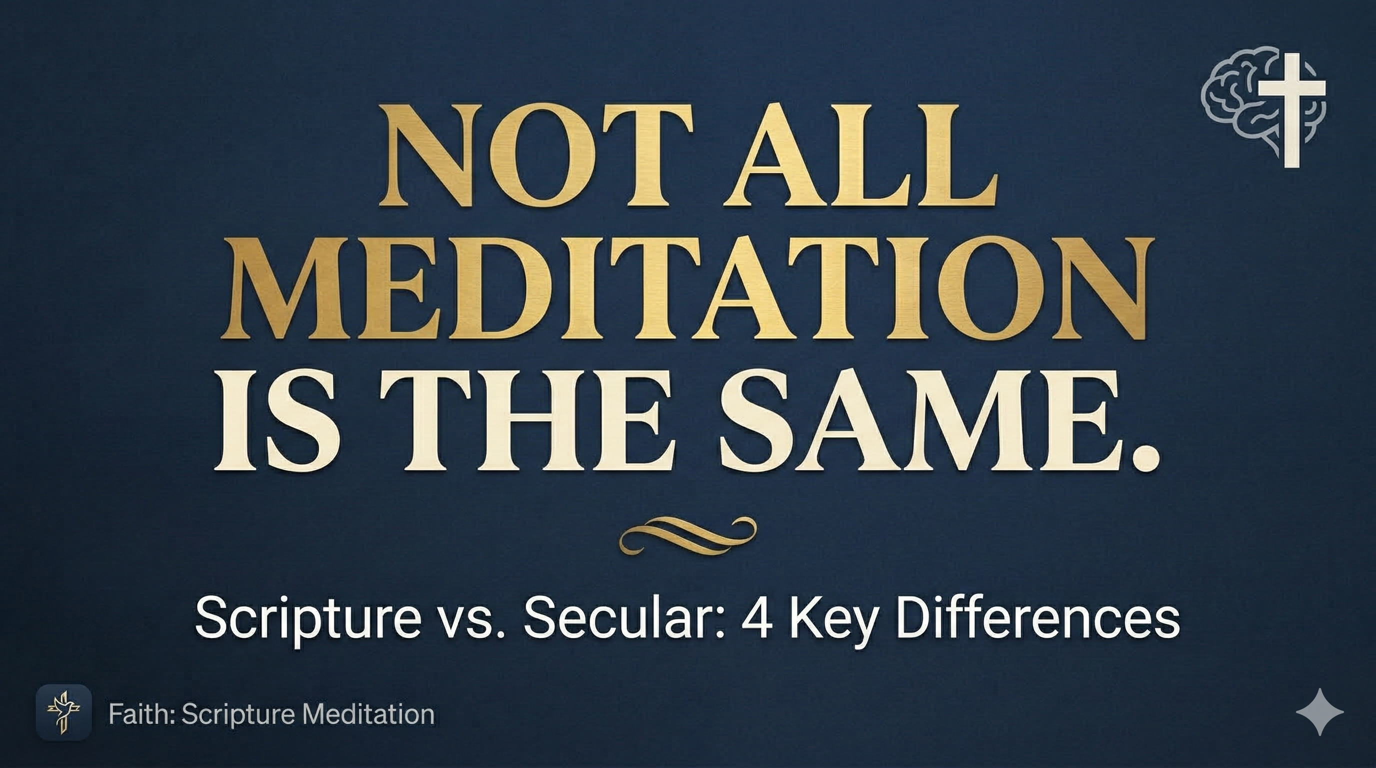 Scripture Meditation vs Secular Meditation Whats the Difference